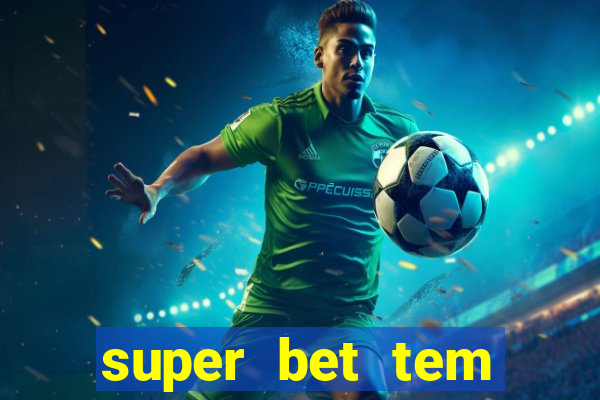 super bet tem pagamento antecipado